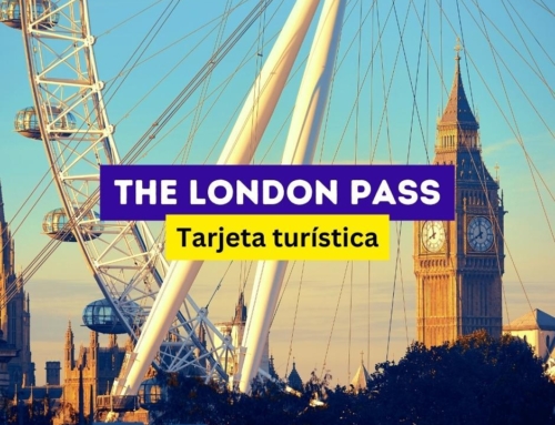 London Pass – La tarjeta turística que te permite visitar 80 atracciones en Londres y ahorrar en tu viaje